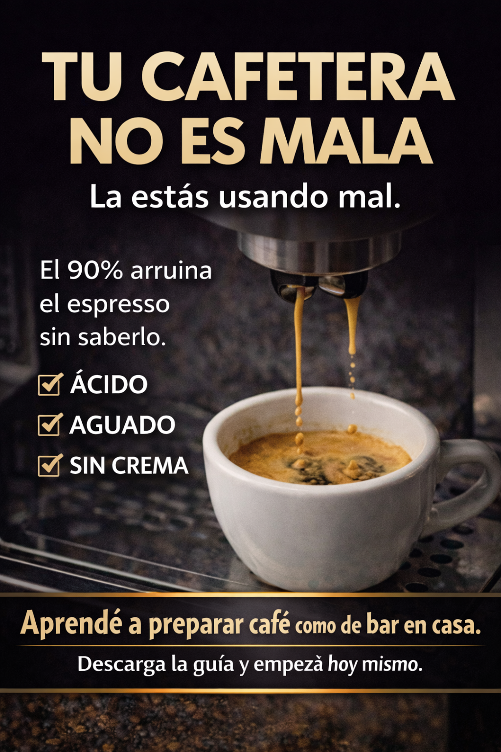 TU CAFETERA ESPRESSO SÍ PUEDE HACER BUEN CAFÉ